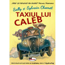 Taxiul lui Caleb - Sally si Sylvain Chomet - Delumani - Magazin Romanesc