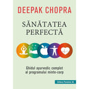 Sanatatea perfecta - CHOPRA Deepak - Delumani - Magazin Romanesc