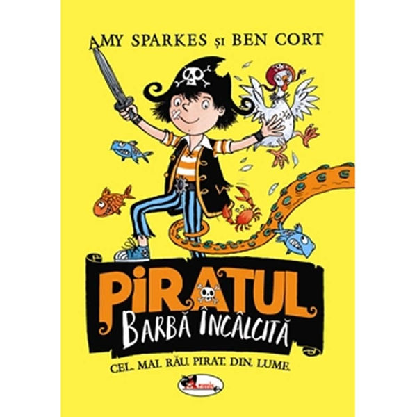 Piratul Barba Incalcita - Amy Sparkes, Ben Cort - Delumani - Magazin Online Romanesc 
