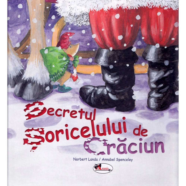 Secretul Soricelului de Craciun - Norbert Landa, Annabel Spenceley - Delumani - Magazin Online Romanesc 