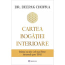 Cartea bogatiei interioare - Dr. Deepak Chopra - Delumani - Magazin Online Romanesc 