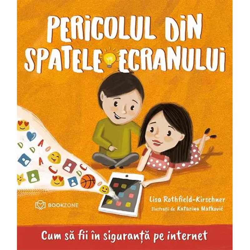 Pericolul din spatele ecranului - Lisa Rothfield-Kirschner - Delumani - Magazin Online Romanesc 