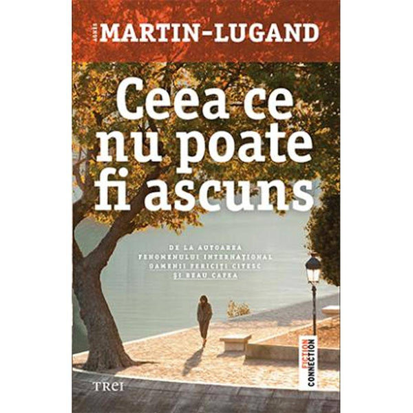 Ceea ce nu poate fi ascuns - Agnes Martin-Lugand - Delumani - Magazin Online Romanesc 