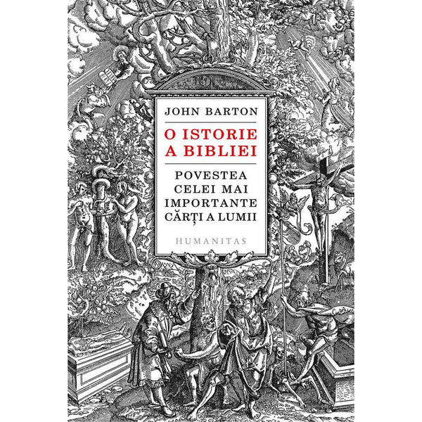 O istorie a Bibliei - John Barton - Delumani - Magazin Online Romanesc 