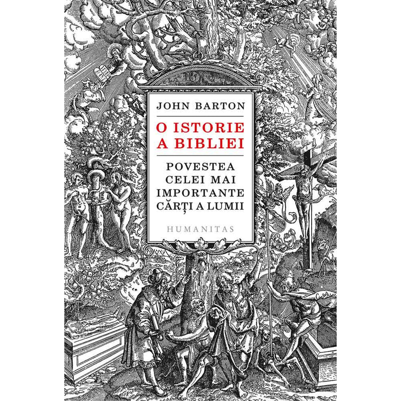 O istorie a Bibliei - John Barton - Delumani - Magazin Online Romanesc 