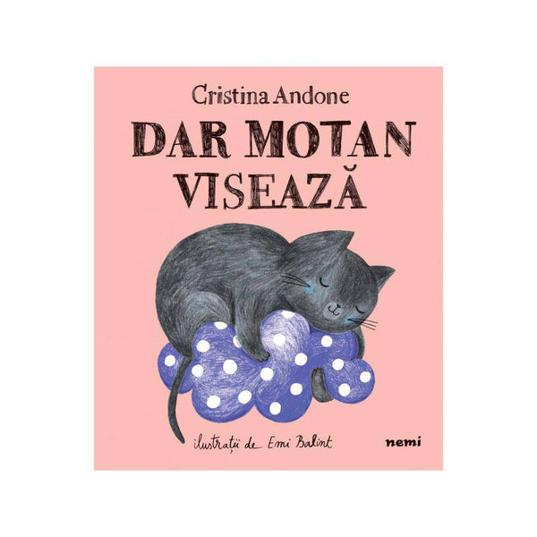 Dar motan viseaza - Cristina Andone, Emi Balint - Delumani - Magazin Romanesc 