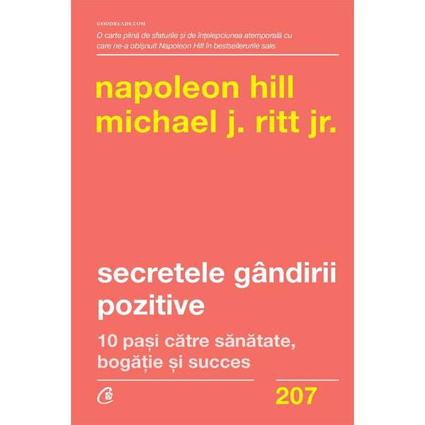 Secretele Gandirii Pozitive - Napoleon Hill Michael J. Ritt Jr.